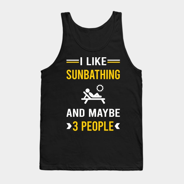 3 People Sunbathing Sunbathe Sunbath Sun Bathing Tank Top by Good Day